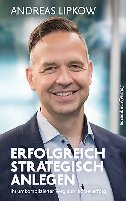 E-Book (epub) Erfolgreich strategisch anlegen von Andreas Lipkow