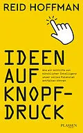 E-Book (epub) Ideen auf Knopfdruck von Reid Hoffman