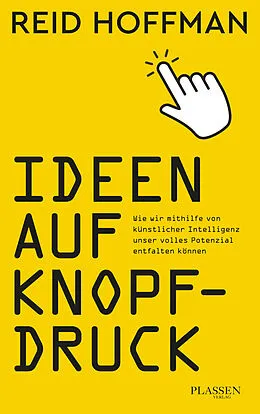 E-Book (epub) Ideen auf Knopfdruck von Reid Hoffman