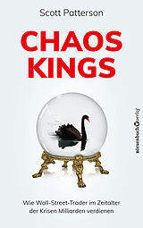 Kartonierter Einband Chaos Kings von Scott Patterson