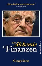Kartonierter Einband Die Alchemie der Finanzen von George Soros