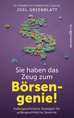 Kartonierter Einband Sie haben das Zeug zum Börsengenie! von Joel Greenblatt