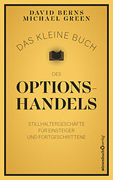 Kartonierter Einband Das kleine Buch des Optionshandels von David M. Berns, Michael Green