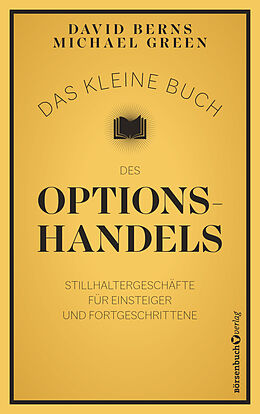 Kartonierter Einband Das kleine Buch des Optionshandels von David M. Berns, Michael Green