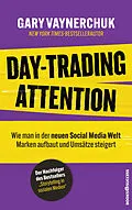 E-Book (epub) Day-Trading Attention von Gary Vaynerchuk