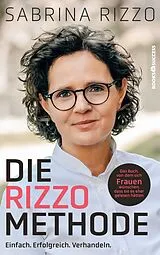 Kartonierter Einband Die Rizzo-Methode von Sabrina Rizzo