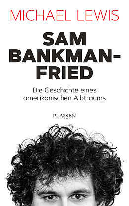 E-Book (epub) Sam Bankman-Fried  Die Geschichte eines amerikanischen Albtraums von Michael Lewis