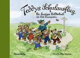 Fester Einband Teddys Schulausflug von Fritz Baumgarten