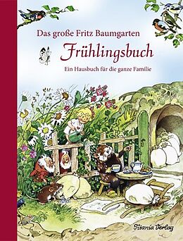 Fester Einband Das große Fritz Baumgarten Frühlingsbuch von Fritz Baumgarten