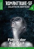 E-Book (epub) ROMANTRUHE-SF - Galaktische Abenteuer 3 von Horst Hoffmann
