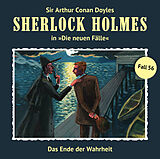 Audio CD (CD/SACD) Sherlock Holmes - neuen Fälle Nr. 56: Das Ende der Wahrheit von Marc Freund