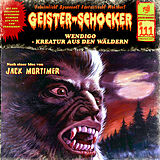 Audio CD (CD/SACD) Geister Schocker CD 111: Wendigo - Kreatur aus den Wäldern von Stefan Gerber
