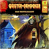 Audio CD (CD/SACD) Geister Schocker CD 116: Das Teufelslicht von Andreas Masuth