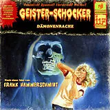Audio CD (CD/SACD) Geister Schocker CD 117: Dämonenrache von Frank Hammerschmidt