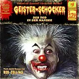 Audio CD (CD/SACD) Geister Schocker CD 124: Der Tod in der Manege von Bob Collins