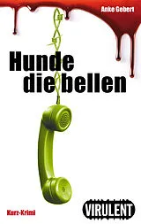 E-Book (epub) Hunde die bellen von Anke Gebert