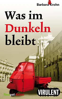 E-Book (epub) Was im Dunkeln bleibt von Barbara Krohn