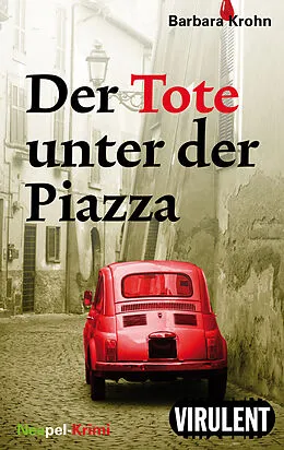 E-Book (epub) Der Tote unter der Piazza von Barbara Krohn