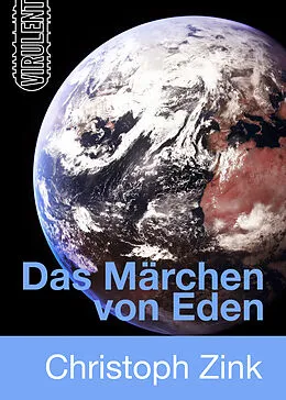 E-Book (epub) Das Märchen von Eden von Christoph Zink