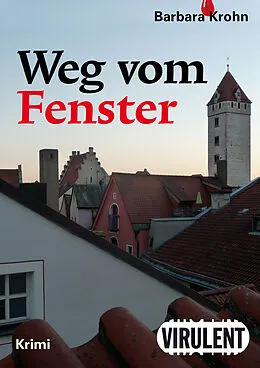 E-Book (epub) Weg vom Fenster von Barbara Krohn