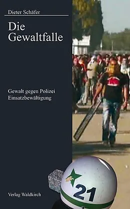 E-Book (epub) Die Gewaltfalle von Dieter Schäfer