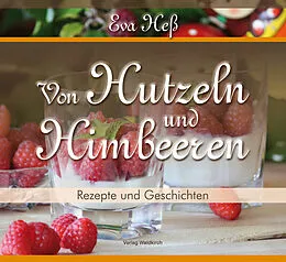 E-Book (pdf) Von Hutzeln und Himbeeren von Eva Heß