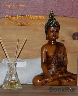 E-Book (epub) Only for Woman von Dagmar Heyer