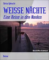 E-Book (epub) WEISSE NÄCHTE von Silvia Götschi