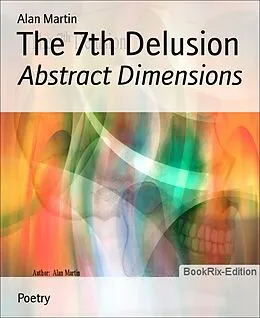 E-Book (epub) The 7th Delusion von Alan Martin