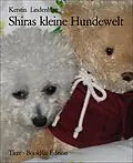 E-Book (epub) Shiras kleine Hundewelt von Kerstin Lindenblatt