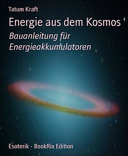 E-Book (epub) Energie aus dem Kosmos von Tatum Kraft