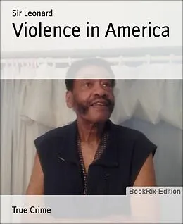 E-Book (epub) Violence in America von Leonard