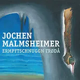 Audio CD (CD/SACD) Ermpftschnuggn trødå! von Jochen Malmsheimer