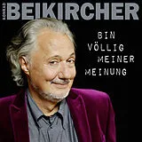 Audio CD (CD/SACD) Bin völlig meiner Meinung von Konrad Beikircher