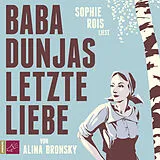 Audio CD (CD/SACD) Baba Dunjas letzte Liebe von Alina Bronsky