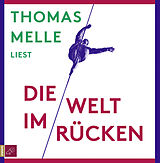 Audio CD (CD/SACD) Die Welt im Rücken von Thomas Melle