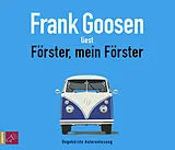 Audio CD (CD/SACD) Förster, mein Förster von Frank Goosen
