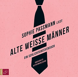 Audio CD (CD/SACD) Alte weiße Männer von Sophie Passmann