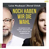 Audio CD (CD/SACD) Noch haben wir die Wahl von Luisa Neubauer, Bernd Ulrich