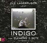 Audio CD (CD/SACD) Indigo von Clemens J. Setz