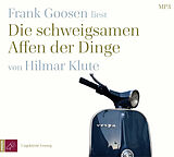Audio CD (CD/SACD) (CD) Die schweigsamen Affen der Dinge von Hilmar Klute