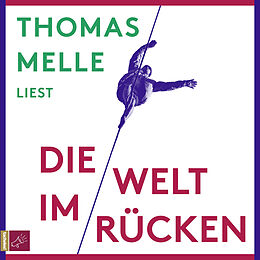 Audio CD (CD/SACD) Die Welt im Rücken von Thomas Melle