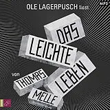 Audio CD (CD/SACD) Das leichte Leben von Thomas Melle