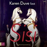 Audio CD (CD/SACD) Sisi von Karen Duve