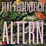 Audio CD (CD/SACD) Altern von Elke Heidenreich