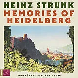Audio CD (CD/SACD) Memories of Heidelberg von Heinz Strunk