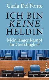 Kartonierter Einband Ich bin keine Heldin von Carla Del Ponte