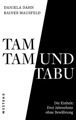 Kartonierter Einband Tamtam und Tabu von Daniela Dahn, Rainer Mausfeld