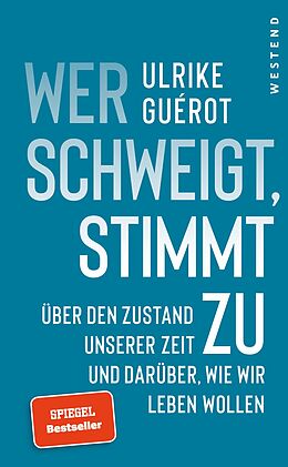 Fester Einband Wer schweigt, stimmt zu von Ulrike Guérot