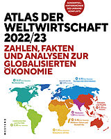 Kartonierter Einband Atlas der Weltwirtschaft 2022/23 von Heiner Flassbeck, Friederike Spiecker, Constantin Heidegger